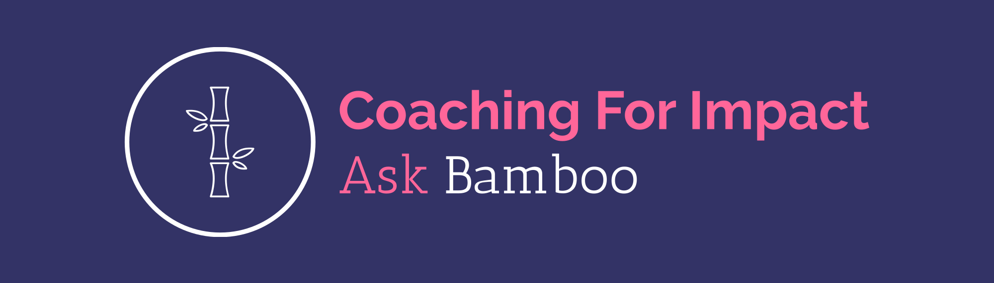 Coaching For Impact - Ask Bamboo